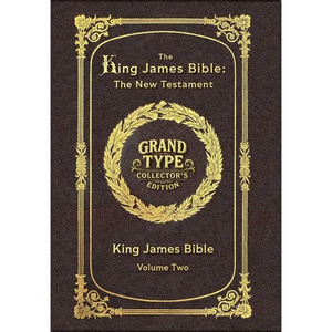 Large Print - The King James Bible - The New Testament, Volume 2 of 2 - Grand Type Collector's Edition - Matte Hardcover with Dust Jacket - Hardcover