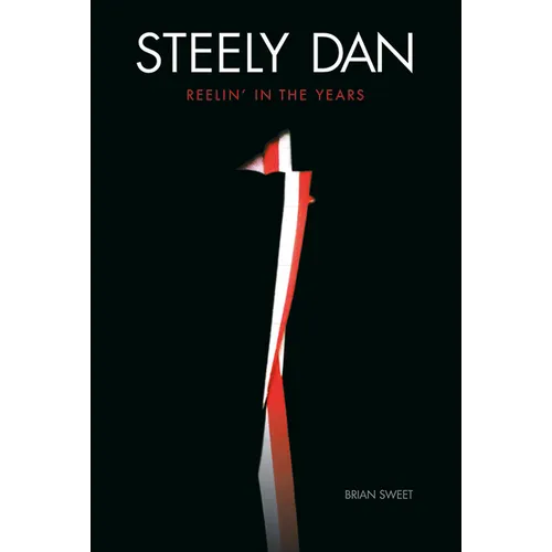Steely Dan: Reelin' in the Years - Paperback