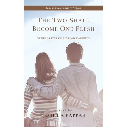 The Two Shall Become One Flesh - Paperback