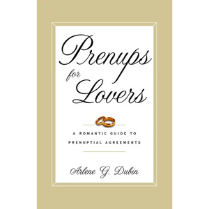 Prenups for Lovers: A Romantic Guide to Prenuptial Agreements - Paperback