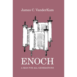 Enoch: A Man for All Generations - Paperback