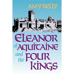 Eleanor of Aquitaine and the Four Kings - Paperback