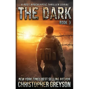 The Dark 3: A Post-Apocalyptic Thriller Serial - Paperback