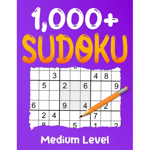 1000+ Medium Sudoku Puzzle Book: Puzzles with Solutions for Adults - Paperback