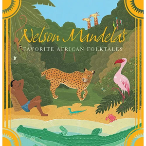 Nelson Mandela's Favorite African Folktales - Paperback
