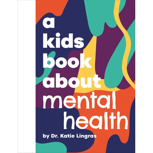 A Kids Book about Mental Health - Hardcover