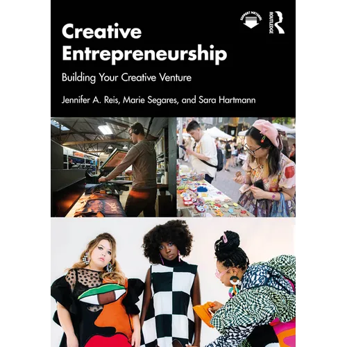 Creative Entrepreneurship: Building Your Creative Venture - Paperback