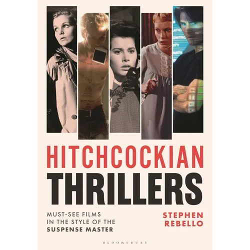 Hitchcockian Thrillers: Must-See Films in the Style of the Suspense Master - Hardcover