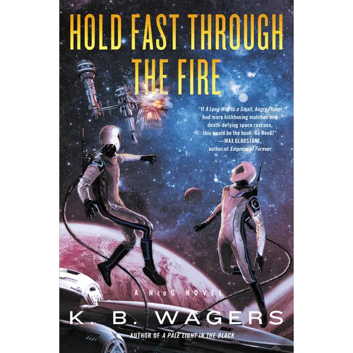 Hold Fast Through the Fire: A Neog Novel - Paperback