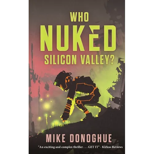 Who Nuked Silicon Valley? - Paperback