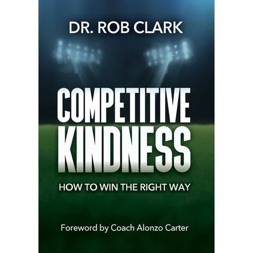 Competitive Kindness - Hardcover
