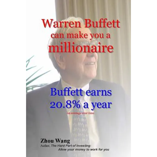 Warren Buffett can make you a millionaire!: Buffett earns 20.8% a year - Paperback