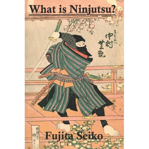 What is Ninjutsu? - Paperback