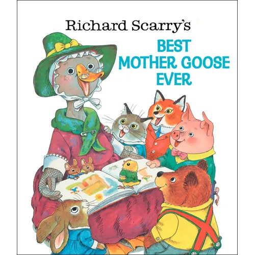 Richard Scarry's Best Mother Goose Ever - Hardcover