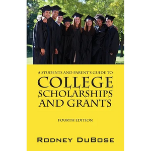 A Students and Parent's Guide to College Scholarships and Grants - Paperback