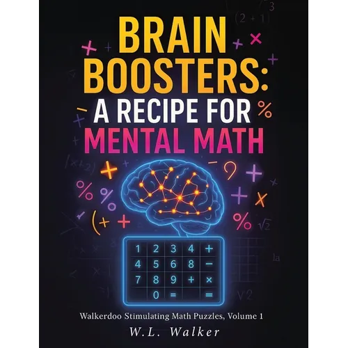 Brain Boosters: A Recipe for Mental Math - Paperback