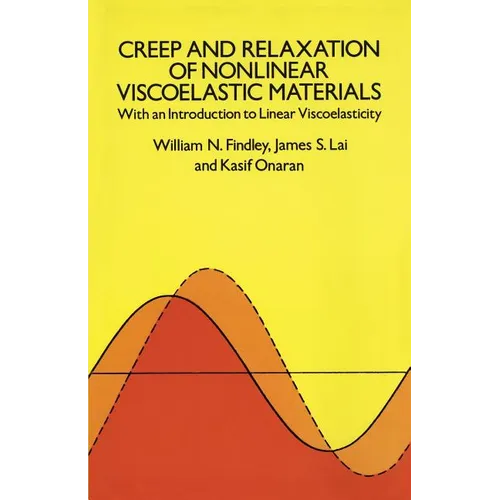 Creep and Relaxation of Nonlinear Viscoelastic Materials - Paperback