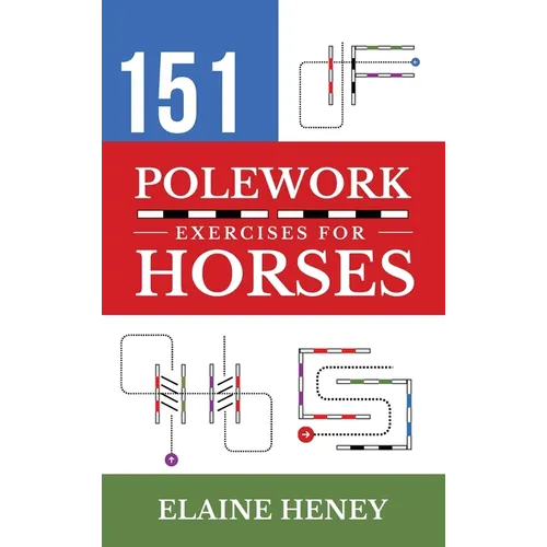 151 Polework Exercises for Horses - Hardcover