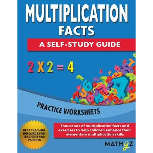 Multiplication Facts - A Self-Study Guide: Practice Worksheets - Paperback