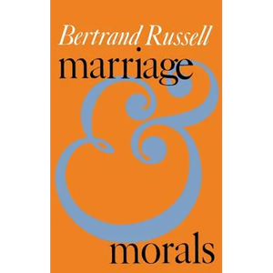 Marriage and Morals (Liveright Paperbound) - Paperback
