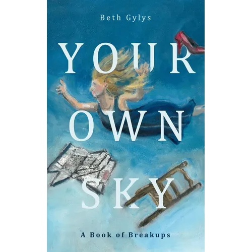 Your Own Sky: A Book of Breakups - Paperback