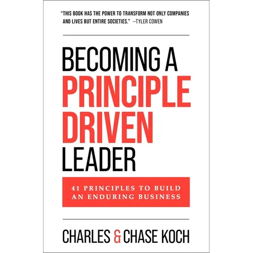 Becoming a Principle-Driven Leader: 41 Principles to Build an Enduring Business - Hardcover