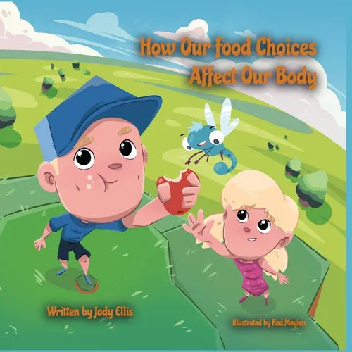 How Our Food Choices Affect Our Body - Paperback