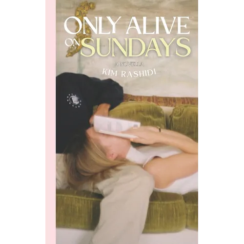 Only Alive on Sundays: A Novella - Paperback