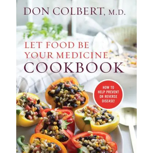 Let Food Be Your Medicine Cookbook - Hardcover