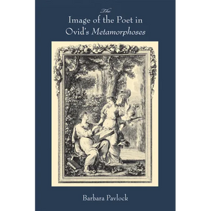Image of the Poet in Ovid's Metamorphoses - Hardcover
