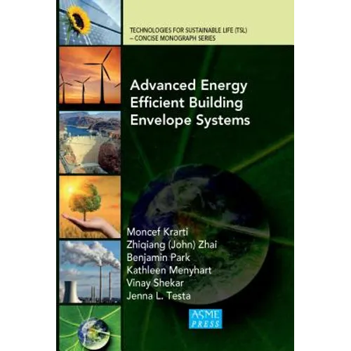 Advanced Energy Efficient Building Envelope Systems - Hardcover