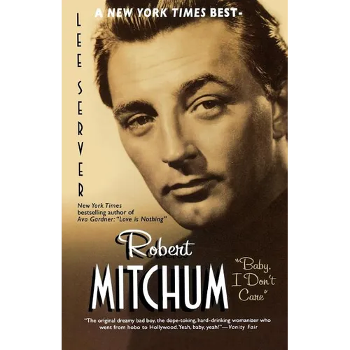 Robert Mitchum: Baby, I Don't Care - Paperback