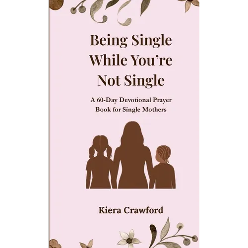 Being Single While You're Not Single - Paperback