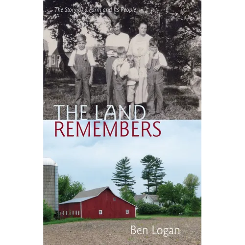 Land Remembers: The Story of a Farm and Its People - Paperback