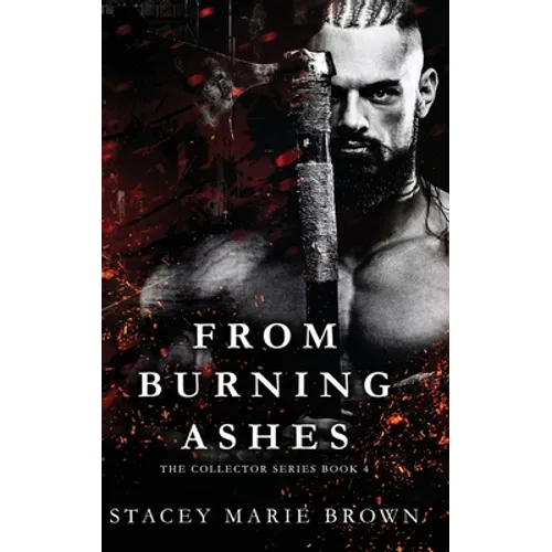 From Burning Ashes - Hardcover