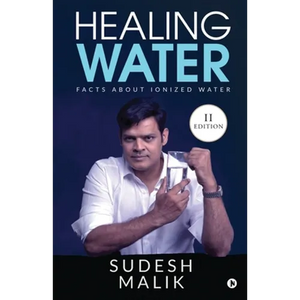 Healing Water: Facts About Ionized Water - Paperback