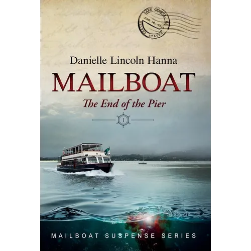 Mailboat I: The End of the Pier - Hardcover