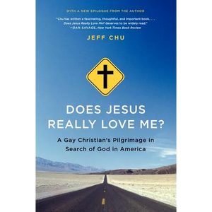 Does Jesus Really Love Me?: A Gay Christian's Pilgrimage in Search of God in America - Paperback