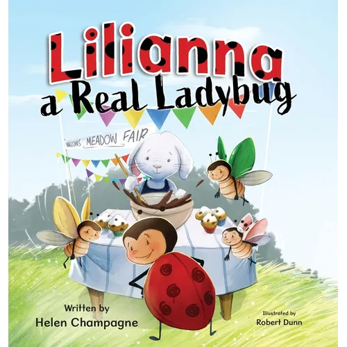 Lilianna, a Real Ladybug - Hardcover