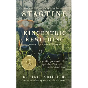 Stagtine: Kincentric Rewilding, Science, & A Tale of Letting Go - Paperback
