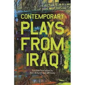 Contemporary Plays from Iraq: Volume II - Hardcover