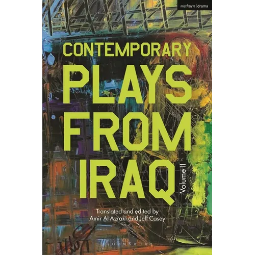 Contemporary Plays from Iraq: Volume II - Hardcover