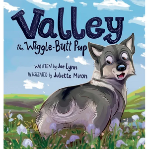 Valley the Wiggle-Butt Pup - Hardcover