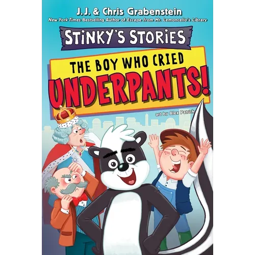 Stinky's Stories #1: The Boy Who Cried Underpants!