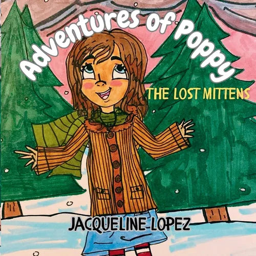 Adventures of Poppy: The Lost Mittens - Paperback