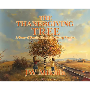 The Thanksgiving Tree: A Story of Family, Hope, and Giving Thanks - Hardcover