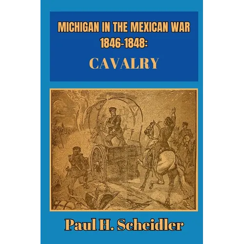 Michigan in the Mexican War 1846-1848 - Paperback