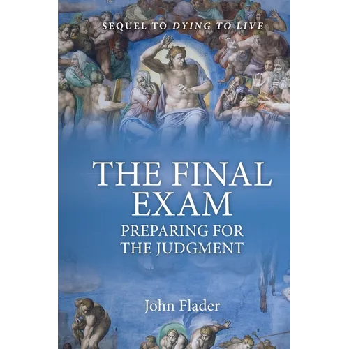 THE FINAL EXAM, Preparing for the Judgment - Paperback