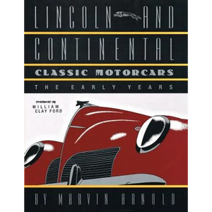 LINCOLN AND CONTINENTAL Classic Motorcars: The Early Years - Paperback