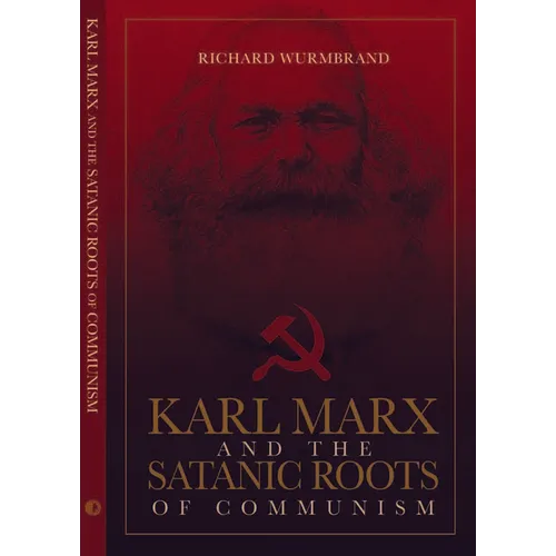 Karl Marx and the Satanic Roots of Communism - Paperback